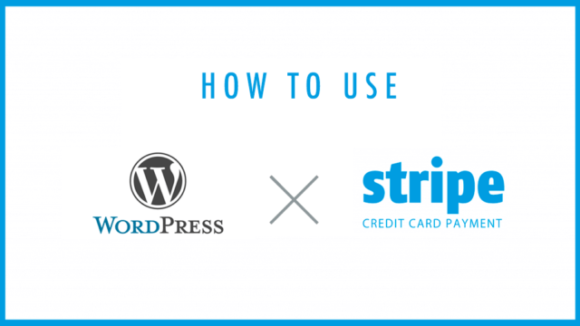 WordPressでカード決済!Stripeの使い方